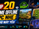 Top 20 game offline PC nhẹ cho máy yếu đáng chơi nhất
