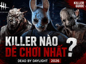 Killer nào dễ chơi nhất Dead by Daylight?